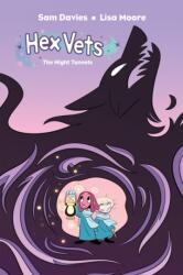 Hex Vets: The Night Tunnels (ISBN: 9798892153577)