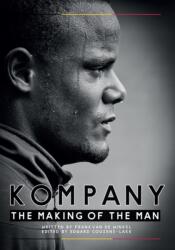 Kompany - The Making Of the Man (ISBN: 9781906796488)