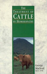 Treatment Of Cattle By Homoeopathy - George Macleod (1996)