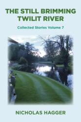 Still Brimming Twilit River, The (ISBN: 9781785358517)