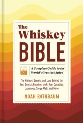 The Whiskey Bible (ISBN: 9781523512706)