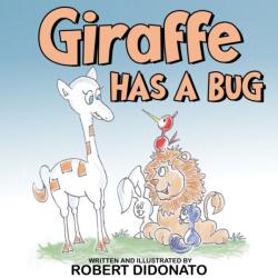 Giraffe Has a Bug (ISBN: 9781787884847)