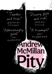 Andrew McMillan - Pity - Andrew McMillan (ISBN: 9781838858988)