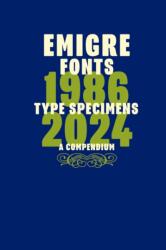 Emigre Fonts: Type Specimens 1986-2024 (ISBN: 9798989142361)