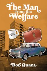The Man From The Welfare (ISBN: 9781839528859)