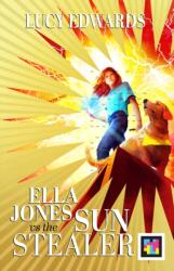 Ella Jones vs The Sun Stealer (ISBN: 9780702337963)