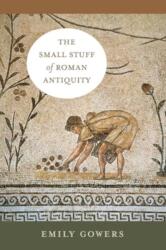 The Small Stuff of Roman Antiquity (ISBN: 9780520413146)