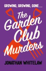 The Garden Club Murders (ISBN: 9780008626457)