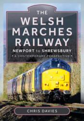 The Welsh Marches Railway (ISBN: 9781399047012)