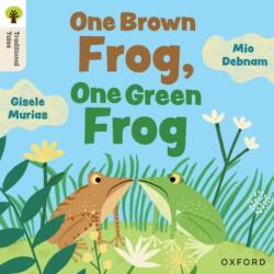 Oxford Reading Tree Traditional Tales: Level 4: One Brown Frog, One Green Frog - Gisele Murias (ISBN: 9781382046497)
