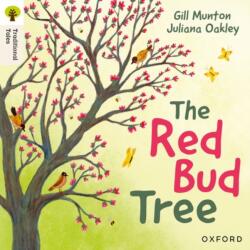 Oxford Reading Tree Traditional Tales: Level 4: The Red Bud Tree (ISBN: 9781382046480)