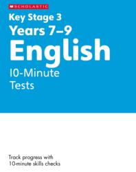 KS3 English 10-Minute Tests Years 7-9 with answers (ISBN: 9780702326820)
