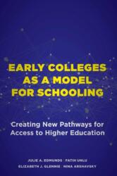 Early Colleges As a Model for Schooling (ISBN: 9781682537596)