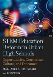 STEM Education Reform in Urban High Schools (ISBN: 9781682537626)