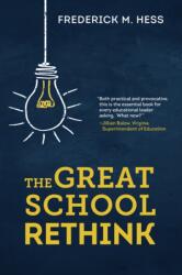 The Great School Rethink (ISBN: 9781682538104)