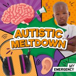 Autistic Meltdown (ISBN: 9781801556286)