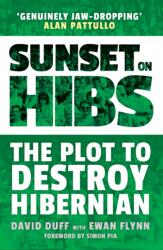 Sunset on Hibs (ISBN: 9781913759018)