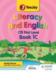 TeeJay Literacy and English CfE First Level Book 1C (ISBN: 9781398328273)