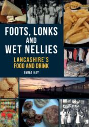 Foots, Lonks and Wet Nellies (ISBN: 9781445695655)