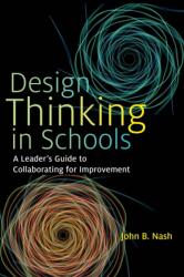 Design Thinking in Schools (ISBN: 9781682534199)