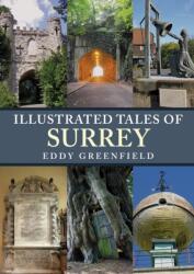Illustrated Tales of Surrey (ISBN: 9781398111127)