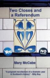 Two Closes and a Referendum (ISBN: 9781901514483)