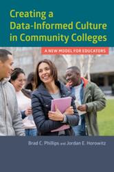 Creating a Data-Informed Culture in Community Colleges (ISBN: 9781682530870)