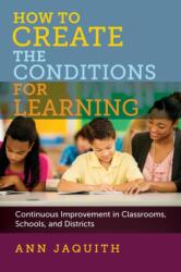 How to Create the Conditions for Learning (ISBN: 9781682530825)