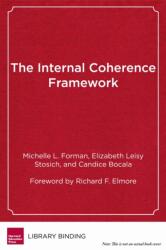 The Internal Coherence Framework (ISBN: 9781682530184)