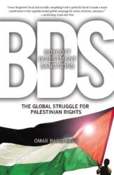 Boycott, Divestment, Sanctions - Omar Barghouti (ISBN: 9781608461141)