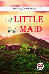 A Little Bush Maid (ISBN: 9789357482158)
