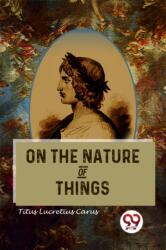 On The Nature Of Things (ISBN: 9789357481854)