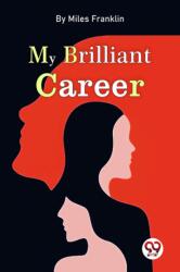 My Brilliant Career (ISBN: 9789357270625)