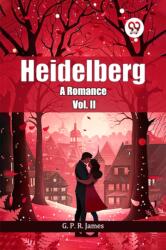 Heidelberg A Romance Vol. II (ISBN: 9789365789690)