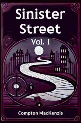 Sinister Street Vol. I (ISBN: 9789365787924)