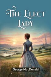 The Elect Lady (ISBN: 9789365785449)