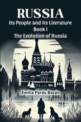 Russia Its People And Its Literature Book I The Evolution Of Russia (ISBN: 9789364283656)