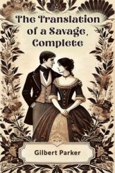 The Translation of a Savage, Complete (ISBN: 9789364283434)