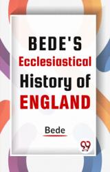 Bede'S Ecclesiastical History Of England (ISBN: 9789358590081)