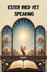 Ester Ried Yet Speaking (ISBN: 9789369075478)
