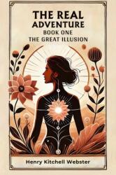 The Real Adventure Book One The Great Illusion (ISBN: 9789364281447)