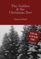 Soldier and the Christmas Tree (ISBN: 9781915797575)