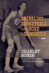 Dribbling a Basketball on the Road to Damascus (ISBN: 9781644214930)