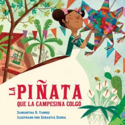 La pinata que la campesina colgo (ISBN: 9781623546076)