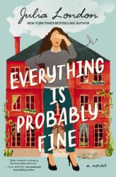 Everything Is Probably Fine (ISBN: 9781400245765)