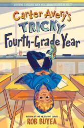 Carter Avery's Tricky Fourth-Grade Year (ISBN: 9780593376218)