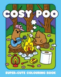 Cosy Poo: A Super Cute Colouring Book (ISBN: 9781408376300)