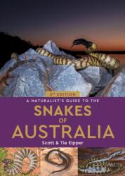 A Naturalist's Guide to the Snakes of Australia (ISBN: 9781913679972)