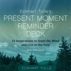 Eckhart Tolle's Present Moment Reminder Deck (ISBN: 9781649634054)