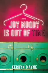 Joy Moody Is Out of Time (ISBN: 9781250340504)